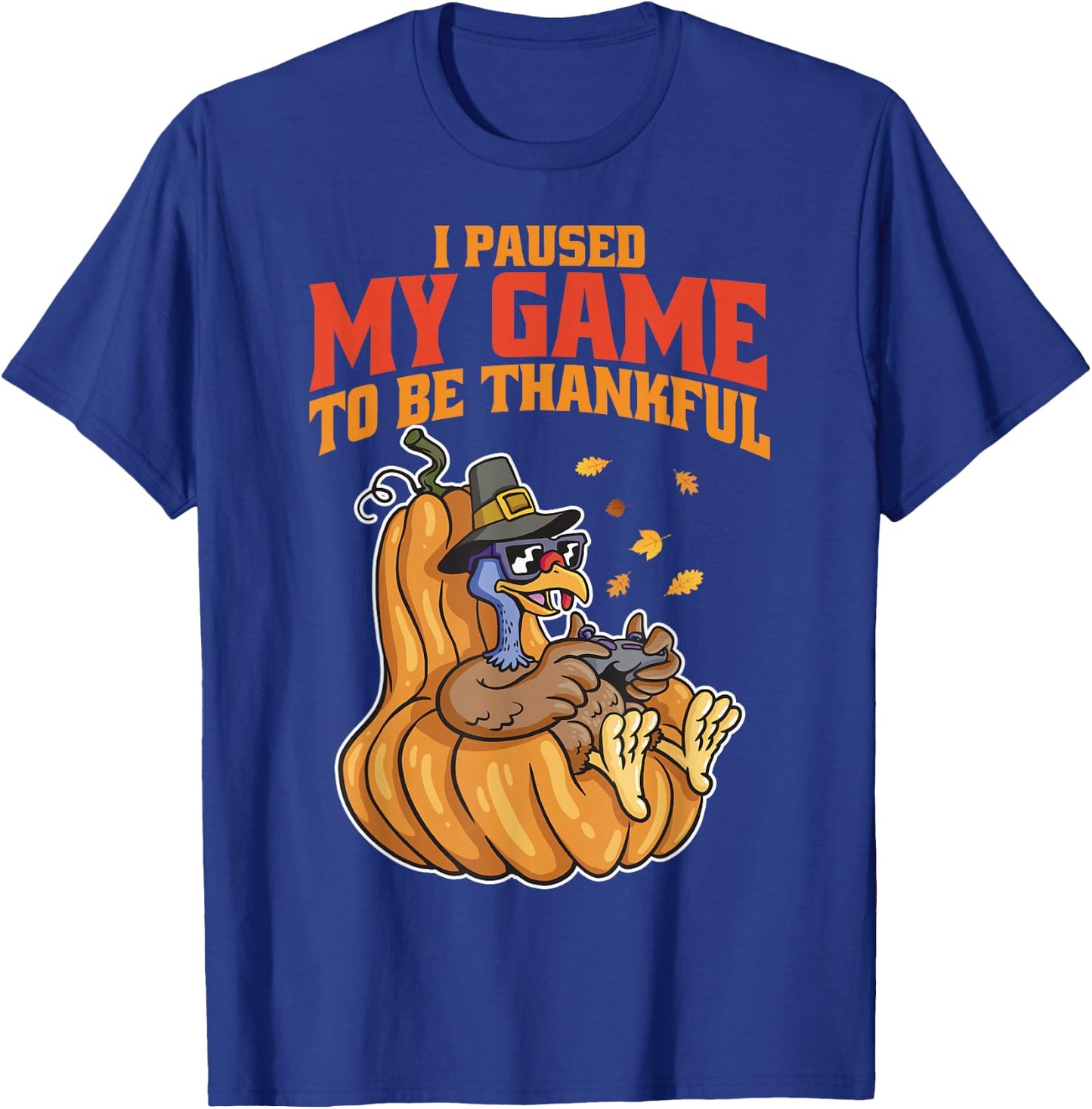 I Paused My Game to be Thankful Thanksgiving Gamer Boys Men T-Shirt - T-Shirt | Royal