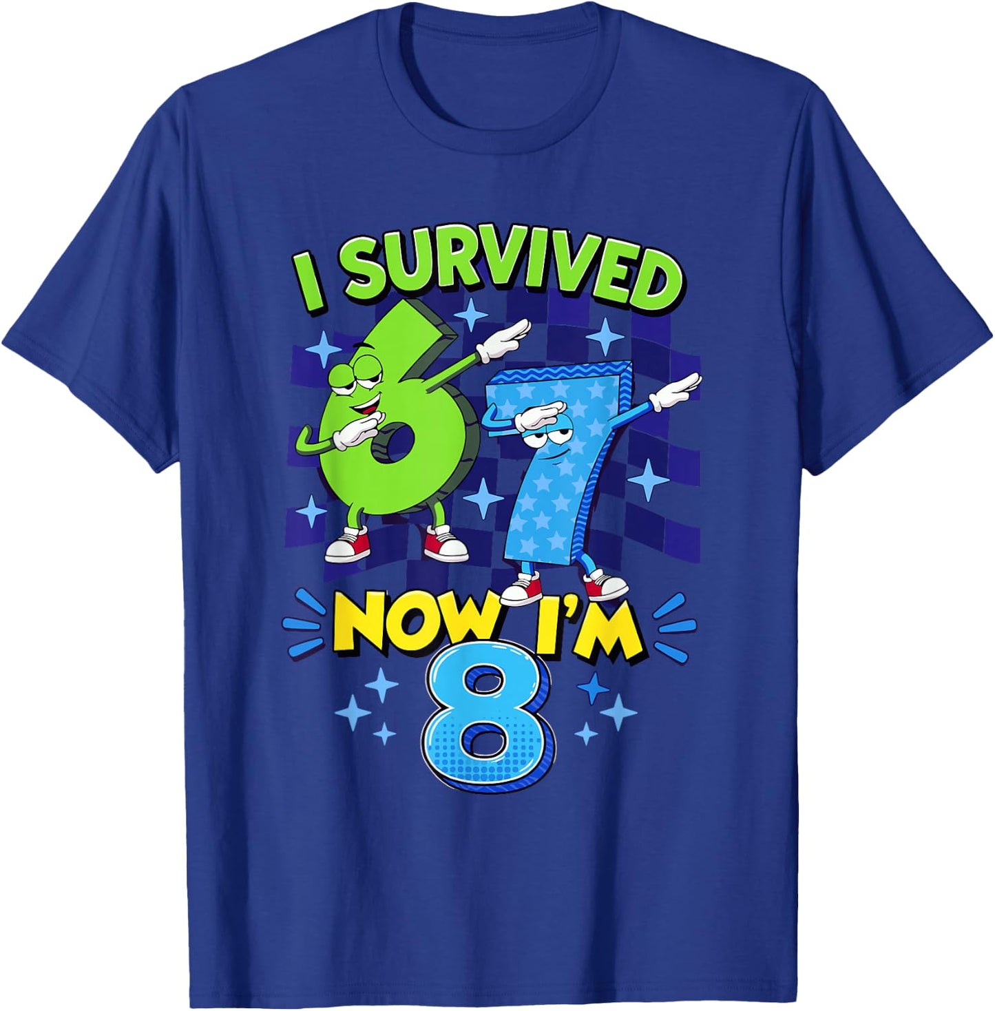 8th Birthday Dabbing Six Seven I Survived 67 Now I'm 8 T-Shirt - T-Shirt | Royal