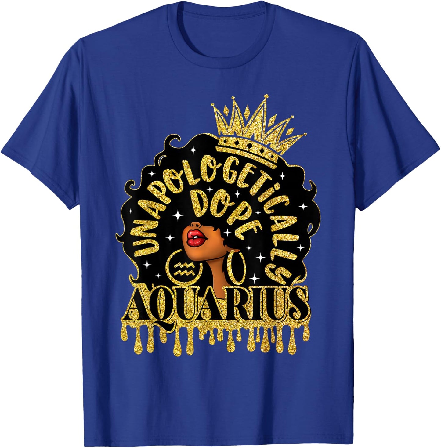 Unapologetically Dope Aquarius Zodiac Afro Black Woman T-Shirt - T-Shirt | Royal