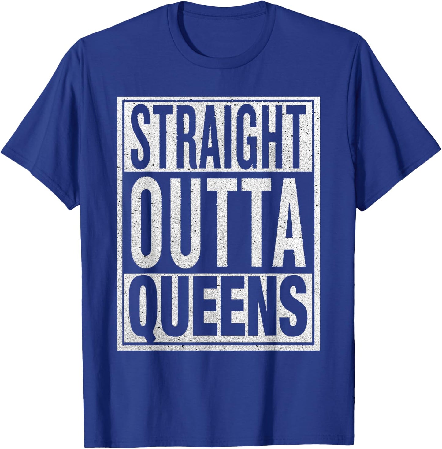 Straight Outta Queens Funny USA Travler Gift T-Shirt - T-Shirt | Royal