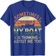 Sometimes I Wonder If My Boat Is Thinking About Me Too Retro T-Shirt - T-Shirt | Royal