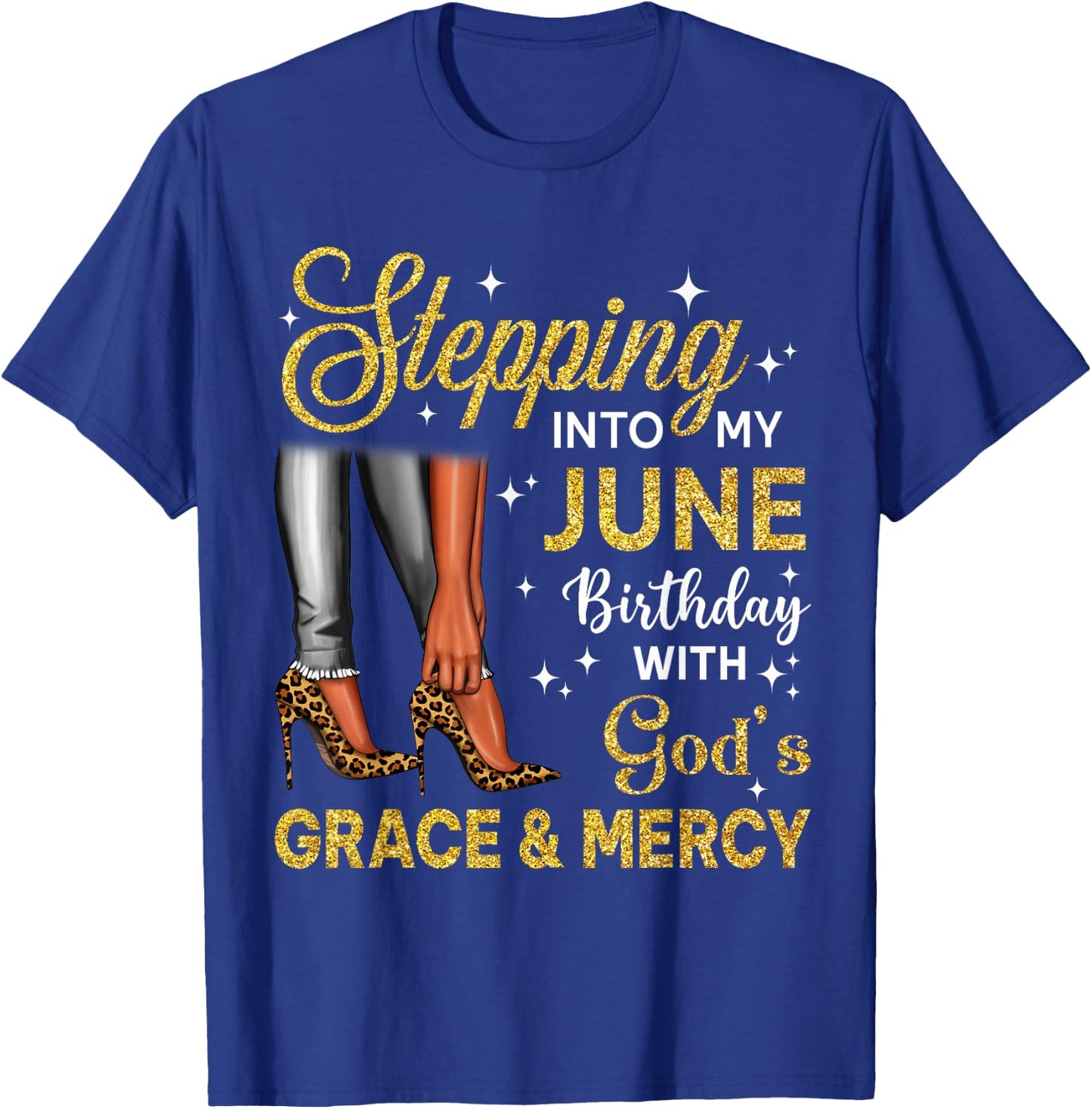 Stepping Into June Birthday High Heel Afro Black Woman T-Shirt - T-Shirt | Royal