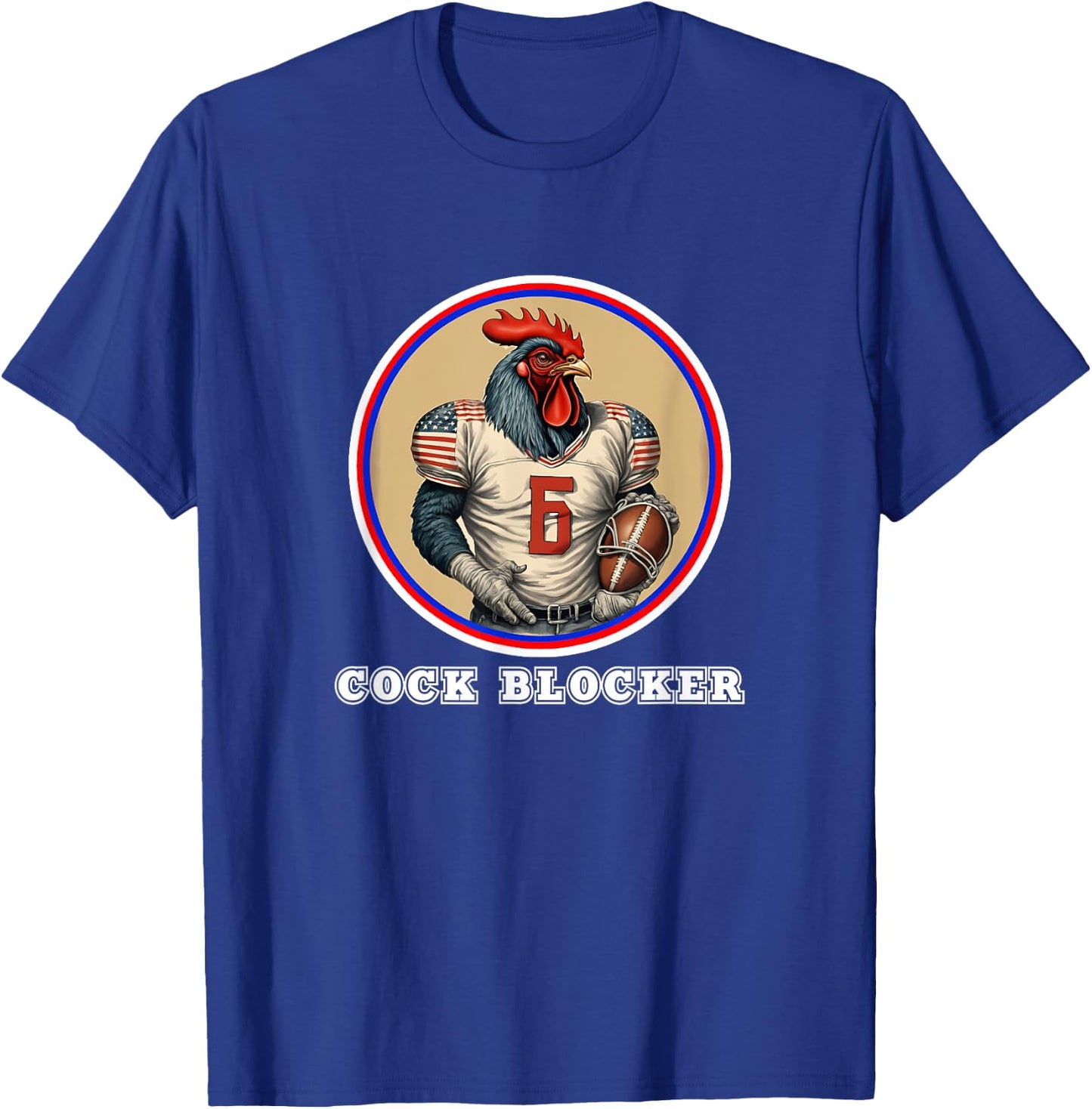 Rooster Cock Chicken Blocker Adult Party College Gift USA US T-Shirt - T-Shirt | Royal
