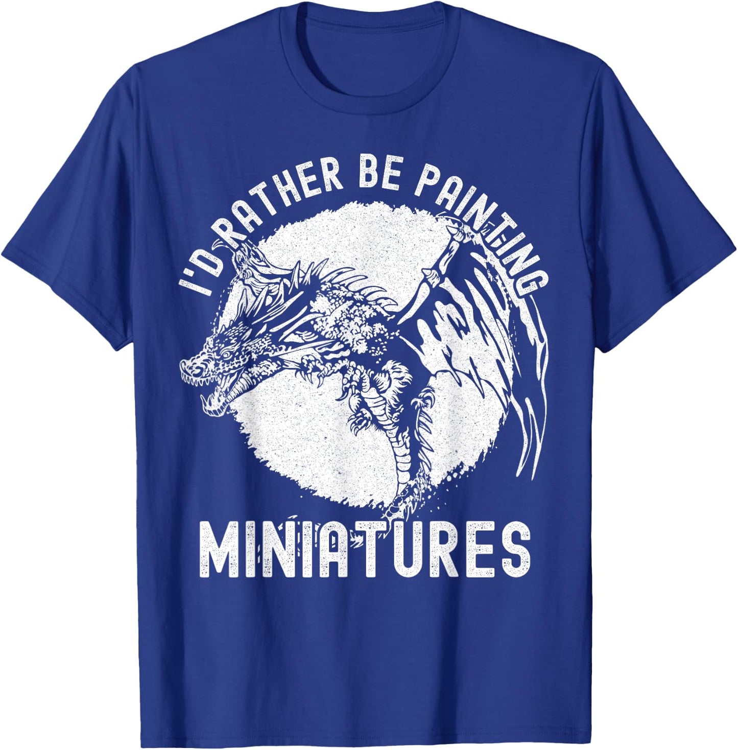 I'd Rather Be Painting Miniatures - Funny Model Painting T-Shirt - T-Shirt | Royal