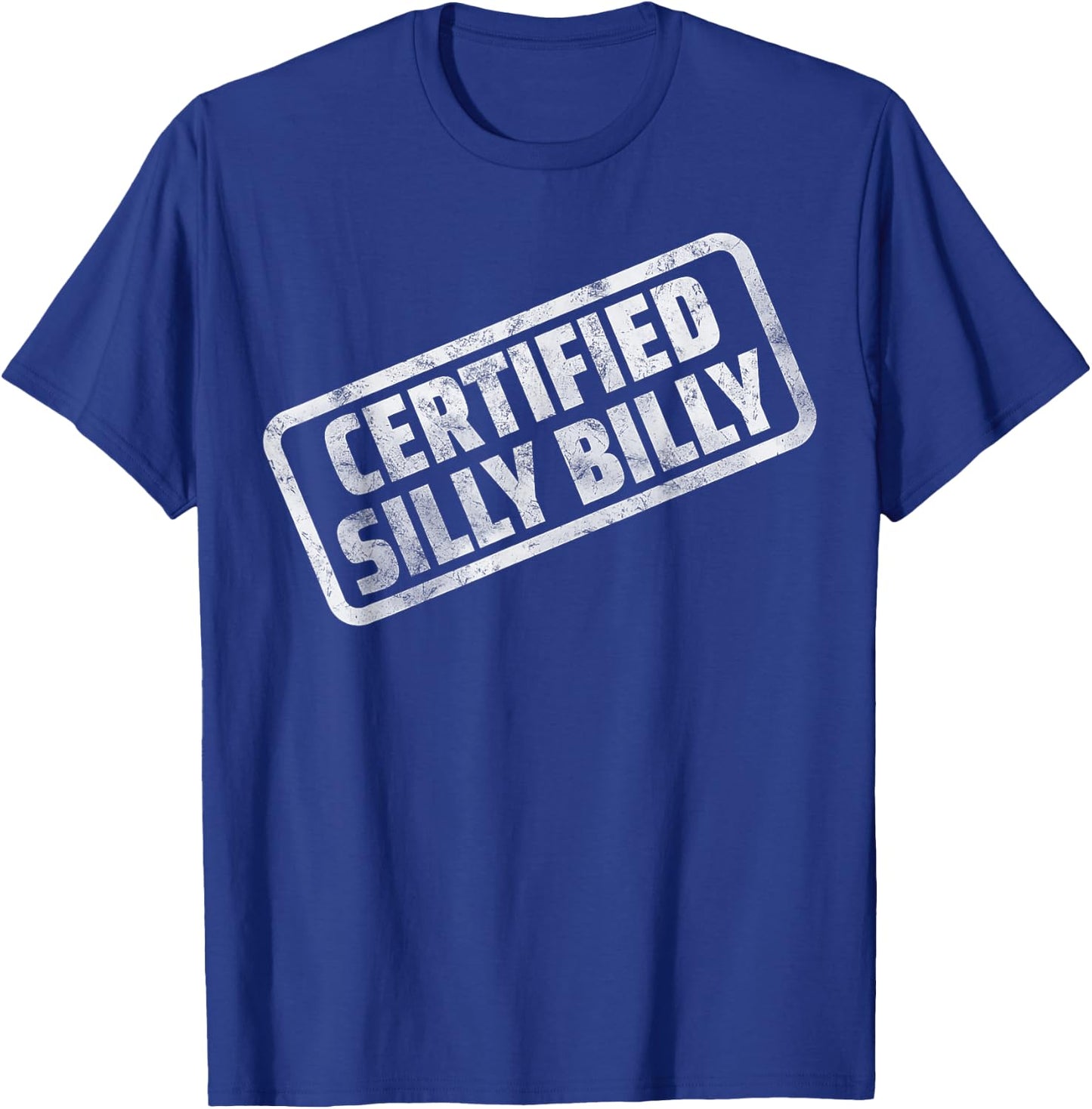 Certified Silly Billy T-Shirt - T-Shirt | Royal