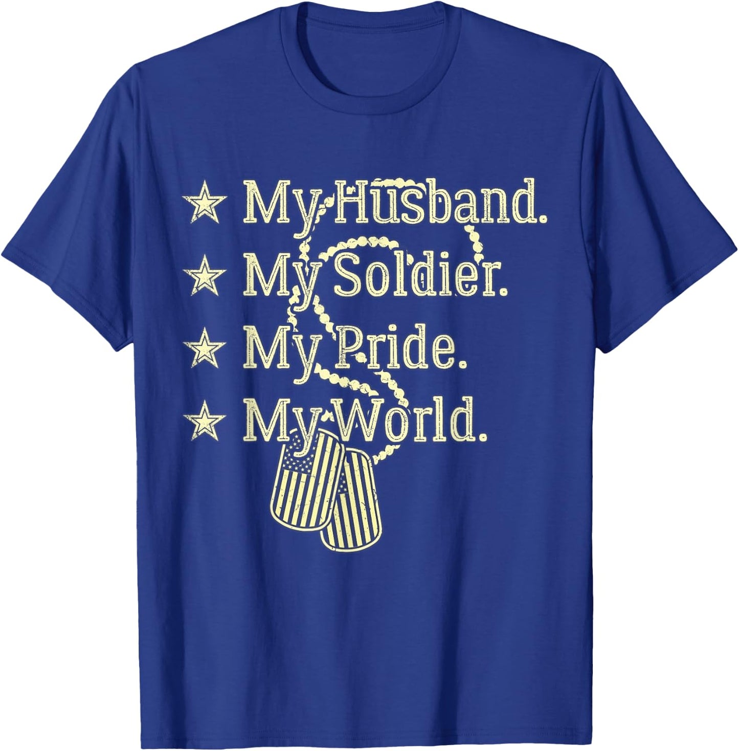 My Husband Is A Soldier Hero Proud Military Wife Army Spouse T-Shirt - T-Shirt | Royal