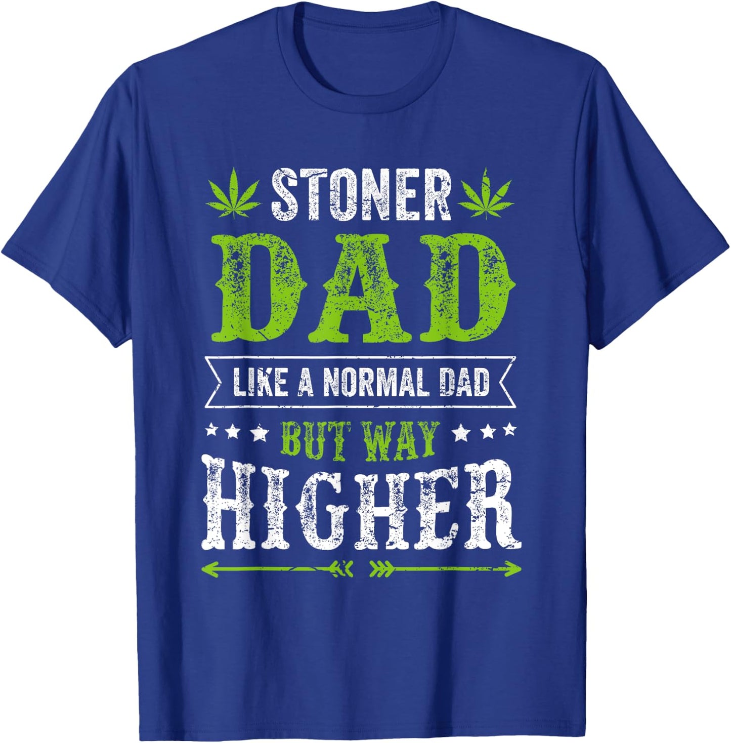 Funny Weed Kleidung für Stoner Dad Cannabis Apparel T-Shirt - T-Shirt | Royal