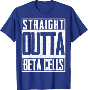 Straight Outta Beta Cells Diabetes Suppport Insulin T-Shirt - T-Shirt | Royal