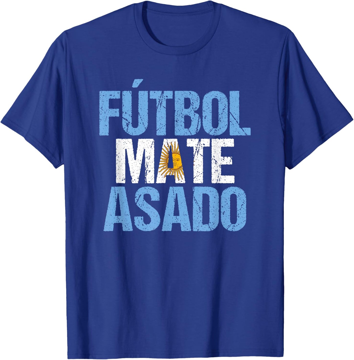 Fútbol Mate Asado Argentinischer Slang Argentinien T-Shirt - T-Shirt | Royal