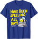 Spelling Bee Humor Spelling Champion Word Nerd Spelling T-Shirt - T-Shirt | Royal