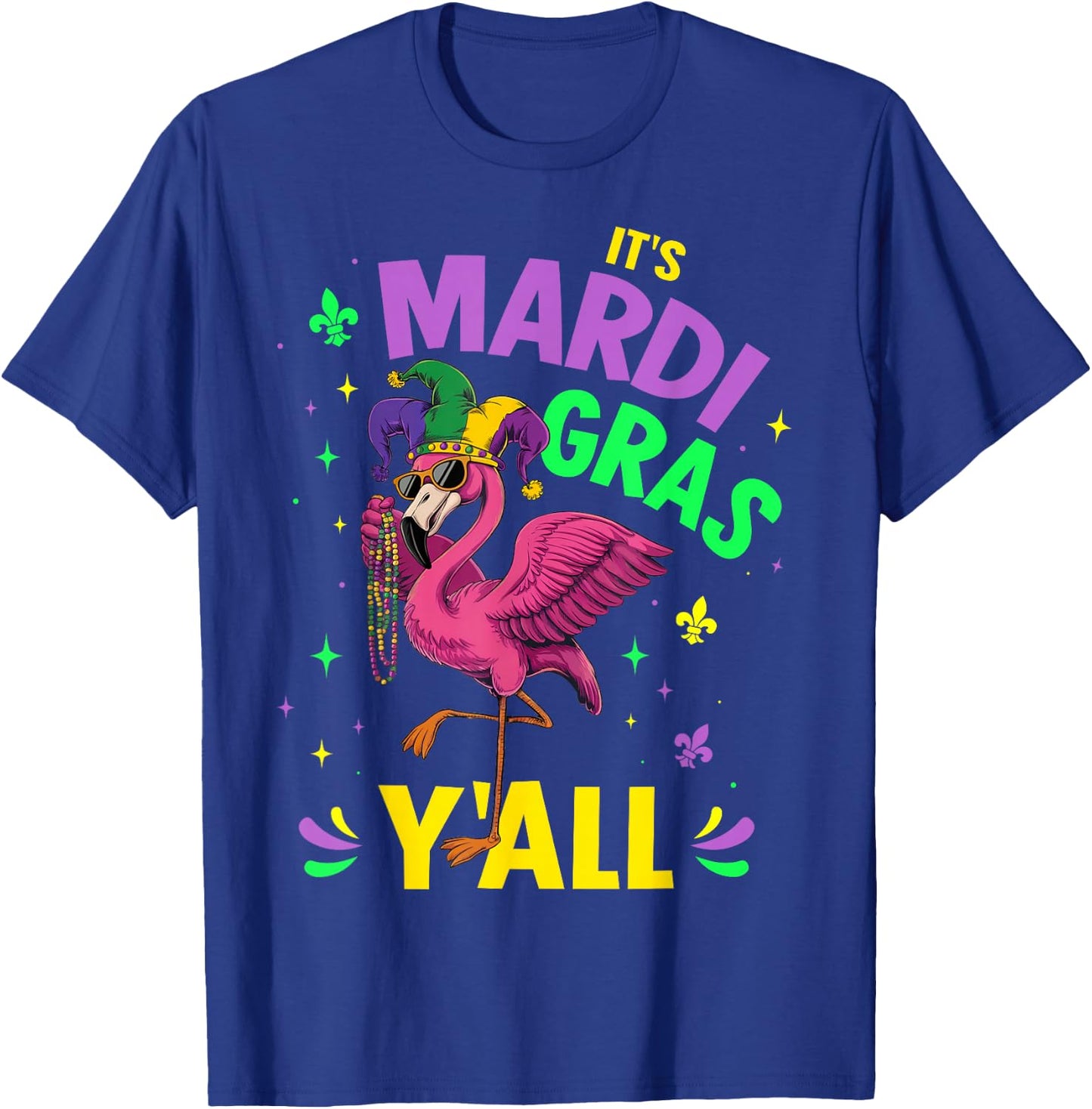 Its mardi gras yall with flamingo for new orleans carnival T-Shirt - T-Shirt | Royal