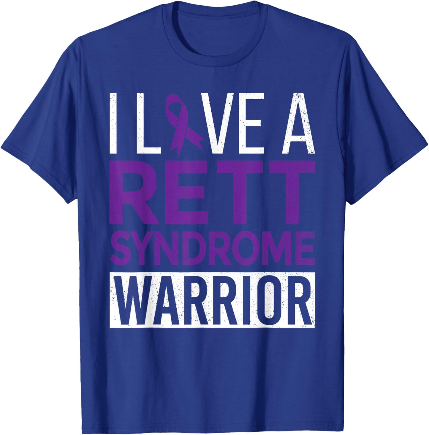 I Love a Rett Syndrome Warrior Purple Ribbon Awareness Gift T-Shirt - T-Shirt | Royal