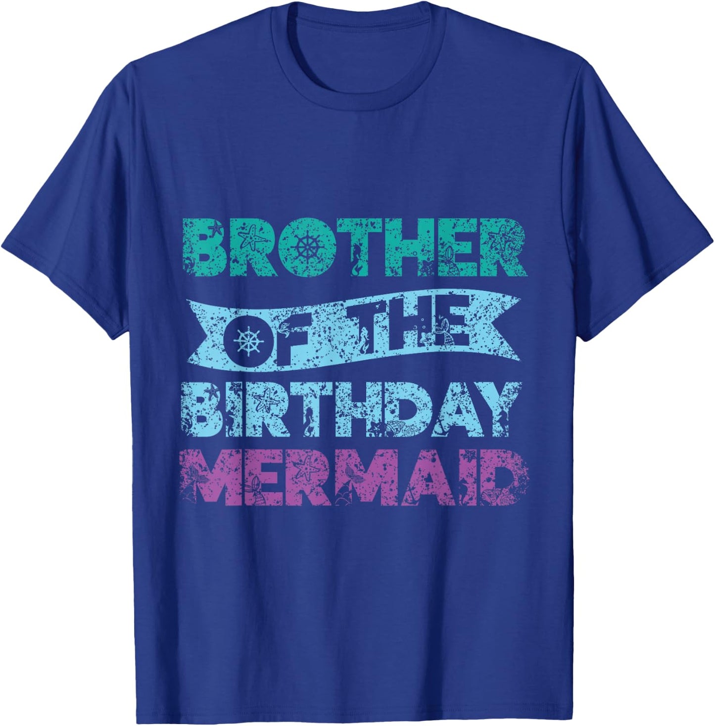 Brother The Birthday Mermaid Party Mermaid T-Shirt - T-Shirt | Royal