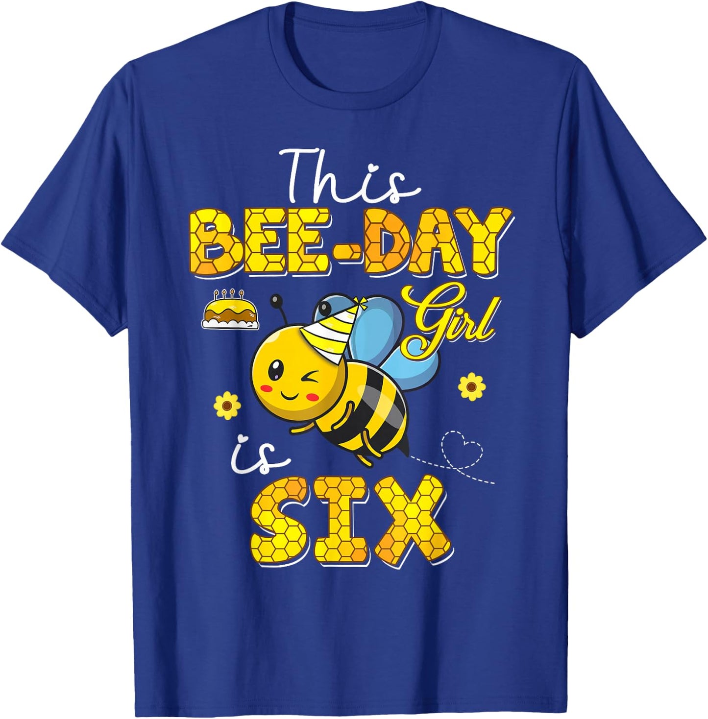 This Bee-Day Girl Is Six 6 Years Old 6th Birthday Toddler T-Shirt - T-Shirt | Royal