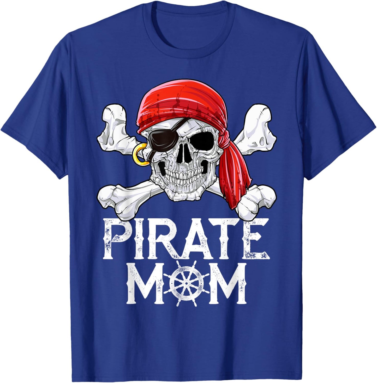 Pirate Mom T shirt Jolly Roger Flag Skull & Crossbones T-Shirt - T-Shirt | Royal