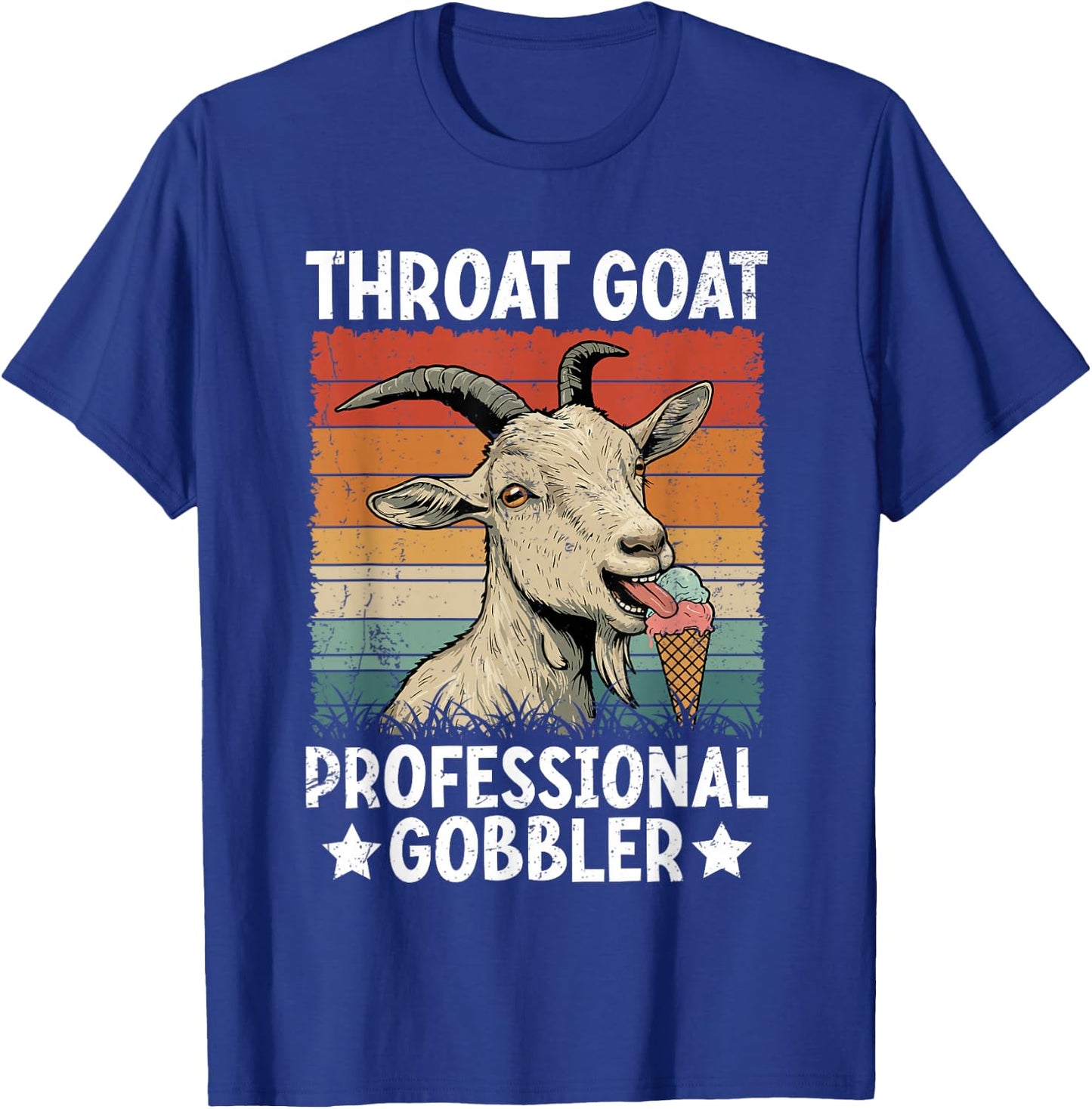 Throat Goat Retro Inappropriate Adult Humor Funny Gag Memes T-Shirt - T-Shirt | Royal