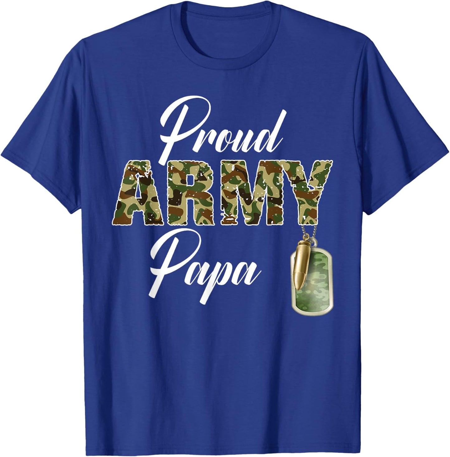 Proud Army Papa Camouflage Soldier Family Matching Military T-Shirt - T-Shirt | Royal