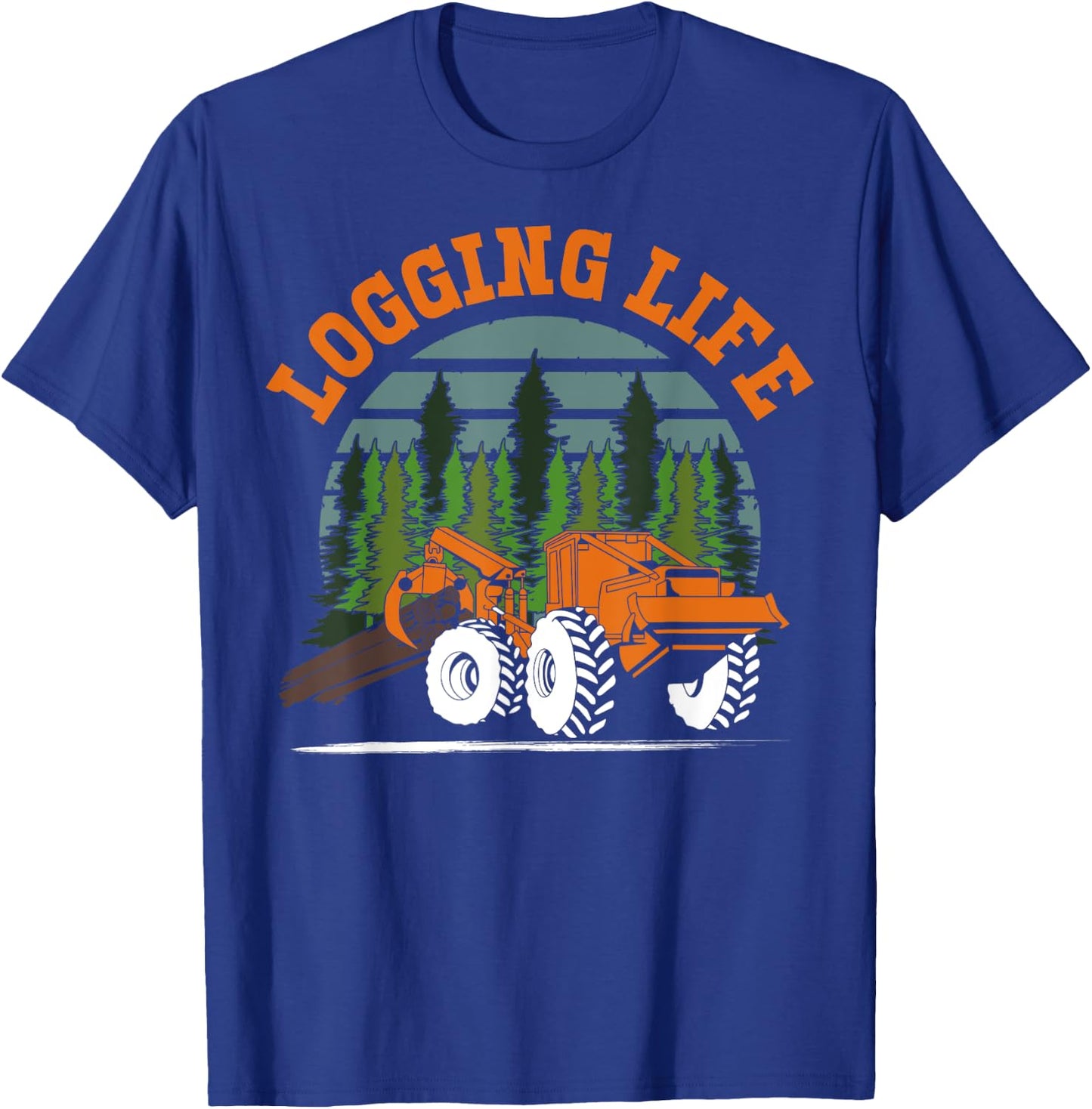Logging Life Log Truck Gift Shirt Funny Log Truck Driver T-Shirt - T-Shirt | Royal