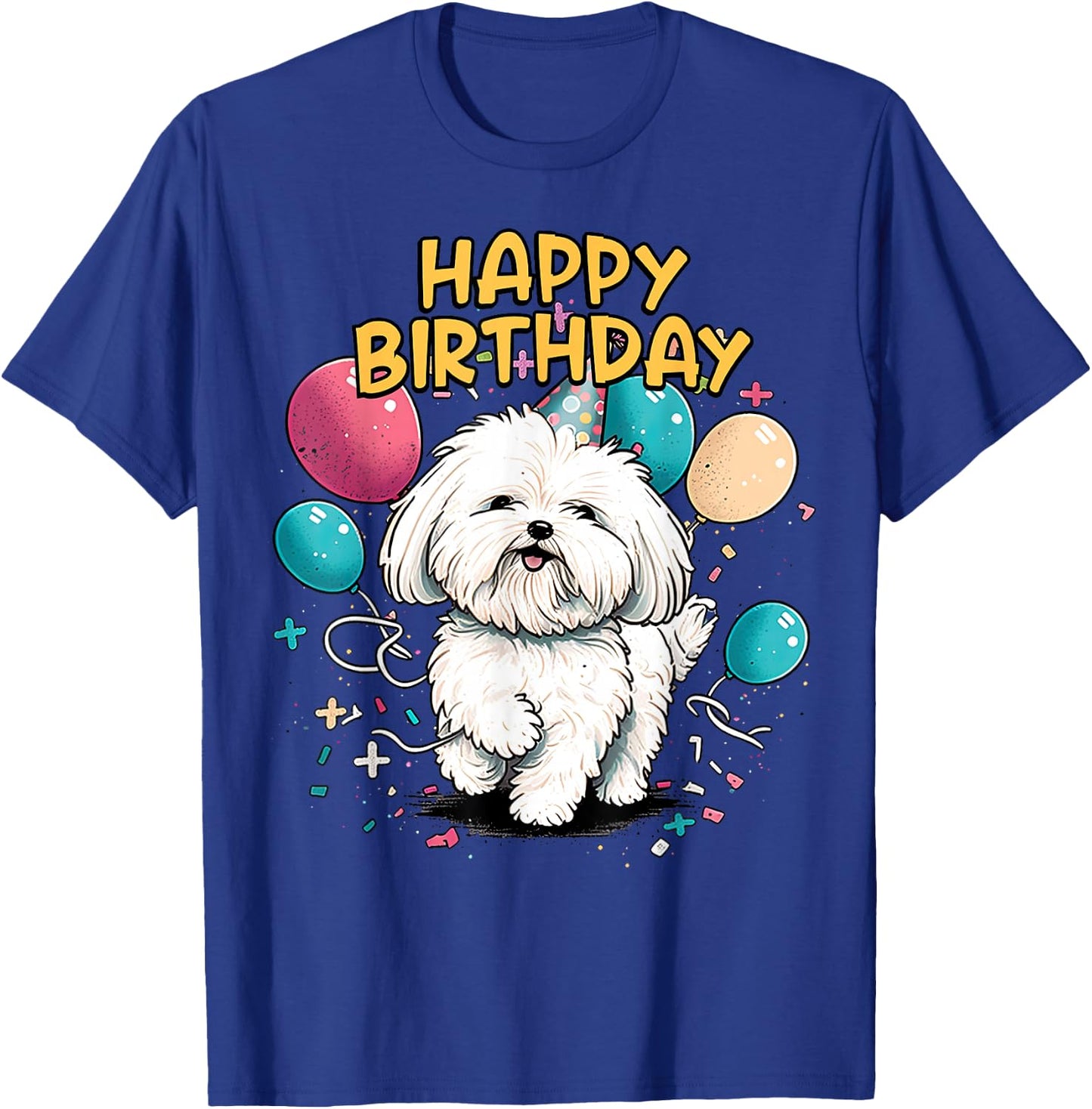 Maltese Dog Happy Birthday Party Shep Clothes T-Shirt - T-Shirt | Royal