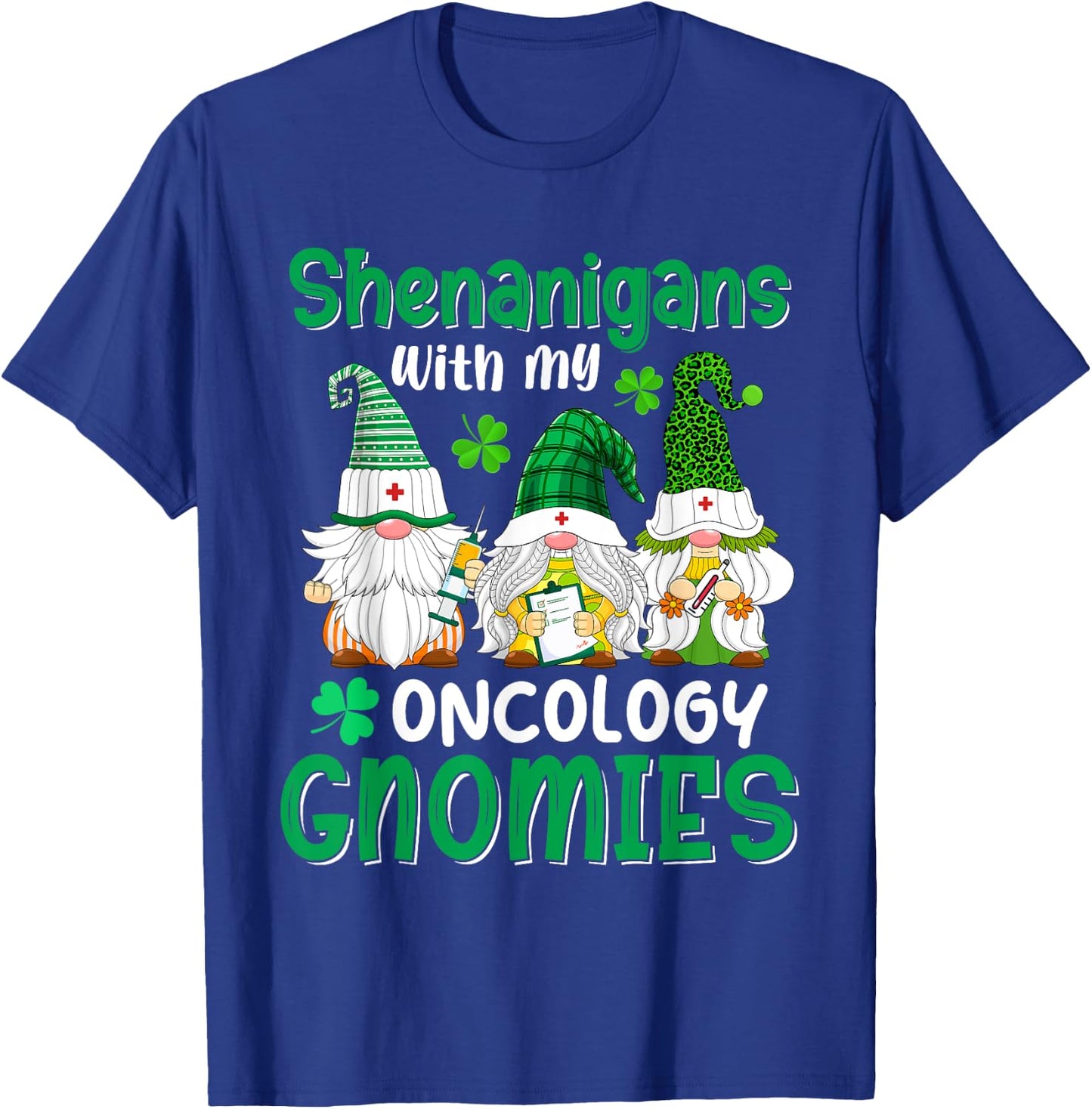 Shenanigans With My Oncology Gnomies St Patricks Day Gnome T-Shirt - T-Shirt | Royal