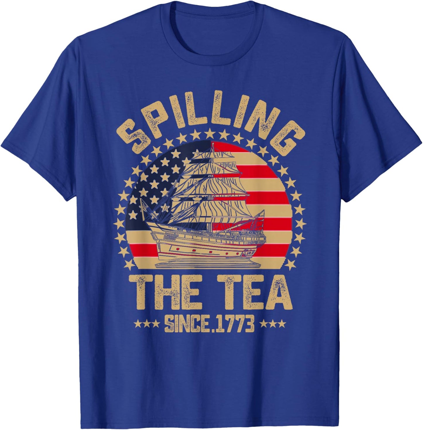 Spilling The Tea Since 1773 Patriotic History Teacher T-Shirt - T-Shirt | Royal