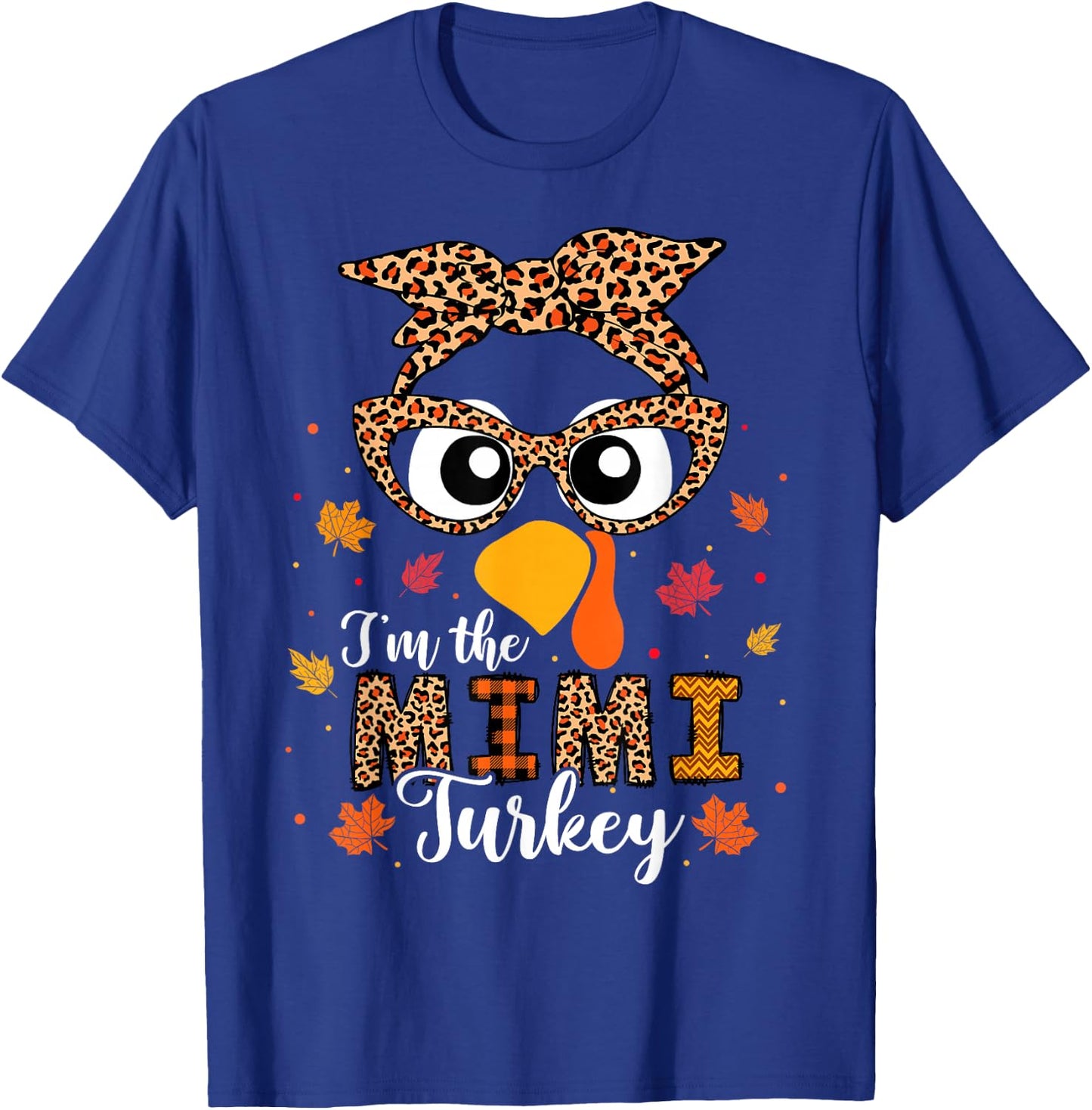 I'm the Mimi Turkey Matching Family Thanksgiving 2024 T-Shirt - T-Shirt | Royal