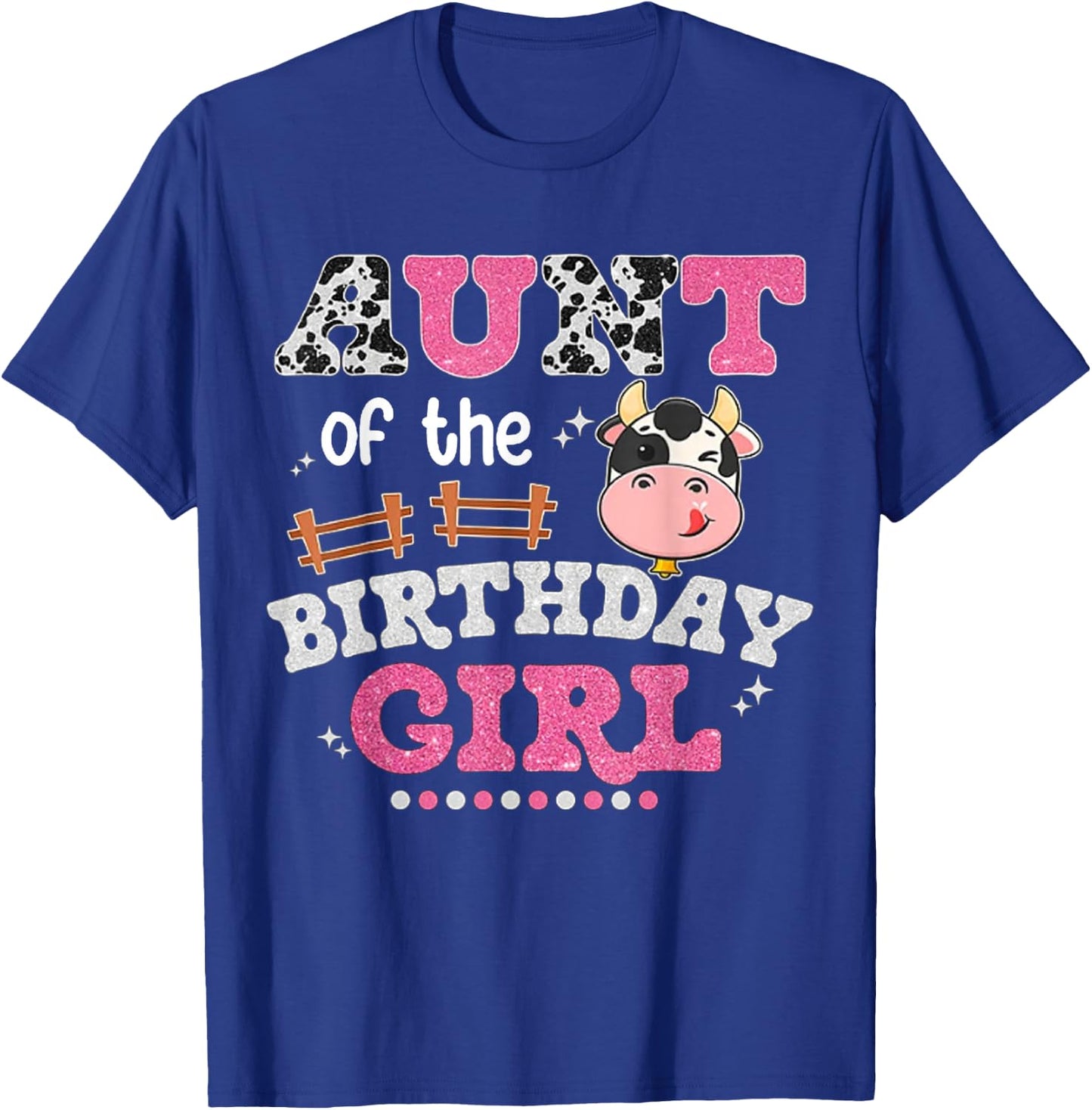 Aunt Of The Birthday Girl Farm Cow Lover Bday Aunty Matching T-Shirt - T-Shirt | Royal