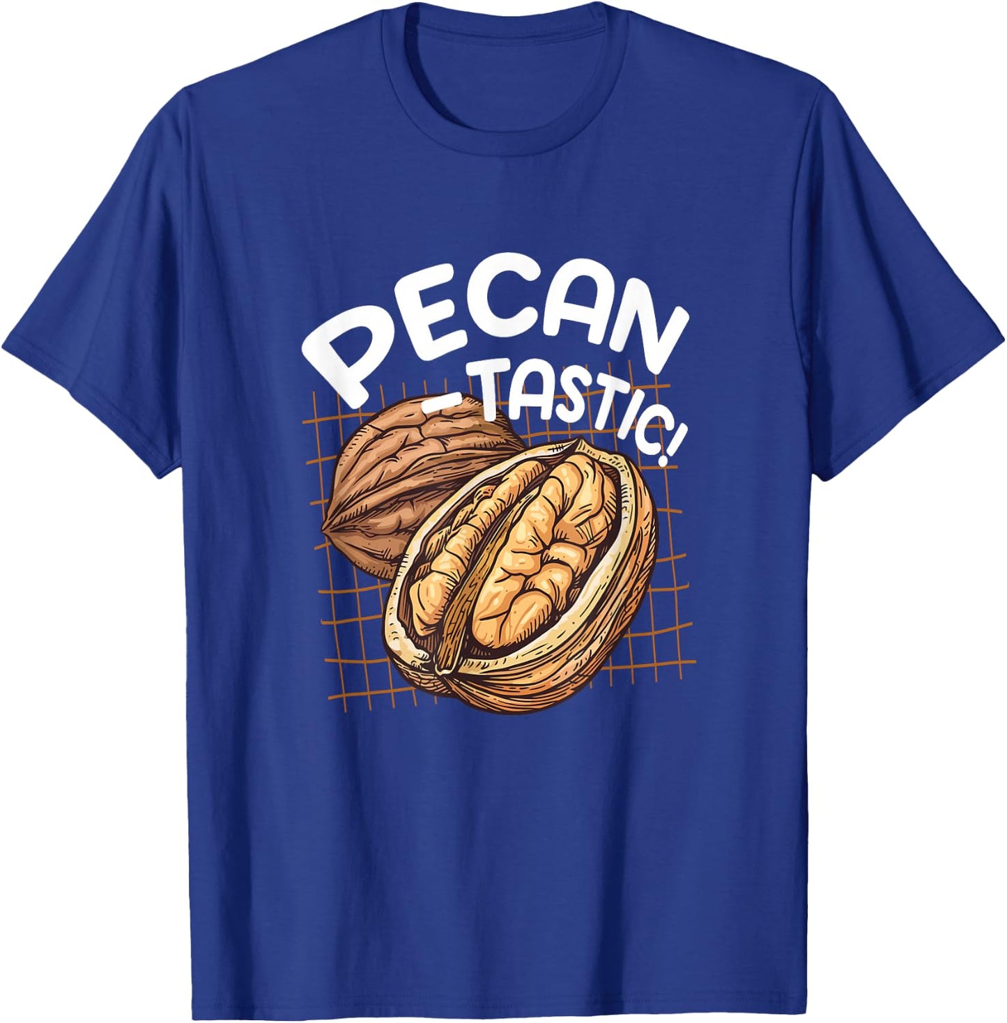 Pecan Tastic Pecan Foodie Quote National Pecan Day Nuts T-Shirt - T-Shirt | Royal