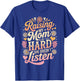Raising My Mom is So Hard She Doesn't Listen T-Shirt - T-Shirt | Royal
