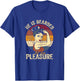 He Is Bearded For My Pleasure Funny Beard Beard Lovers T-Shirt - T-Shirt | Royal