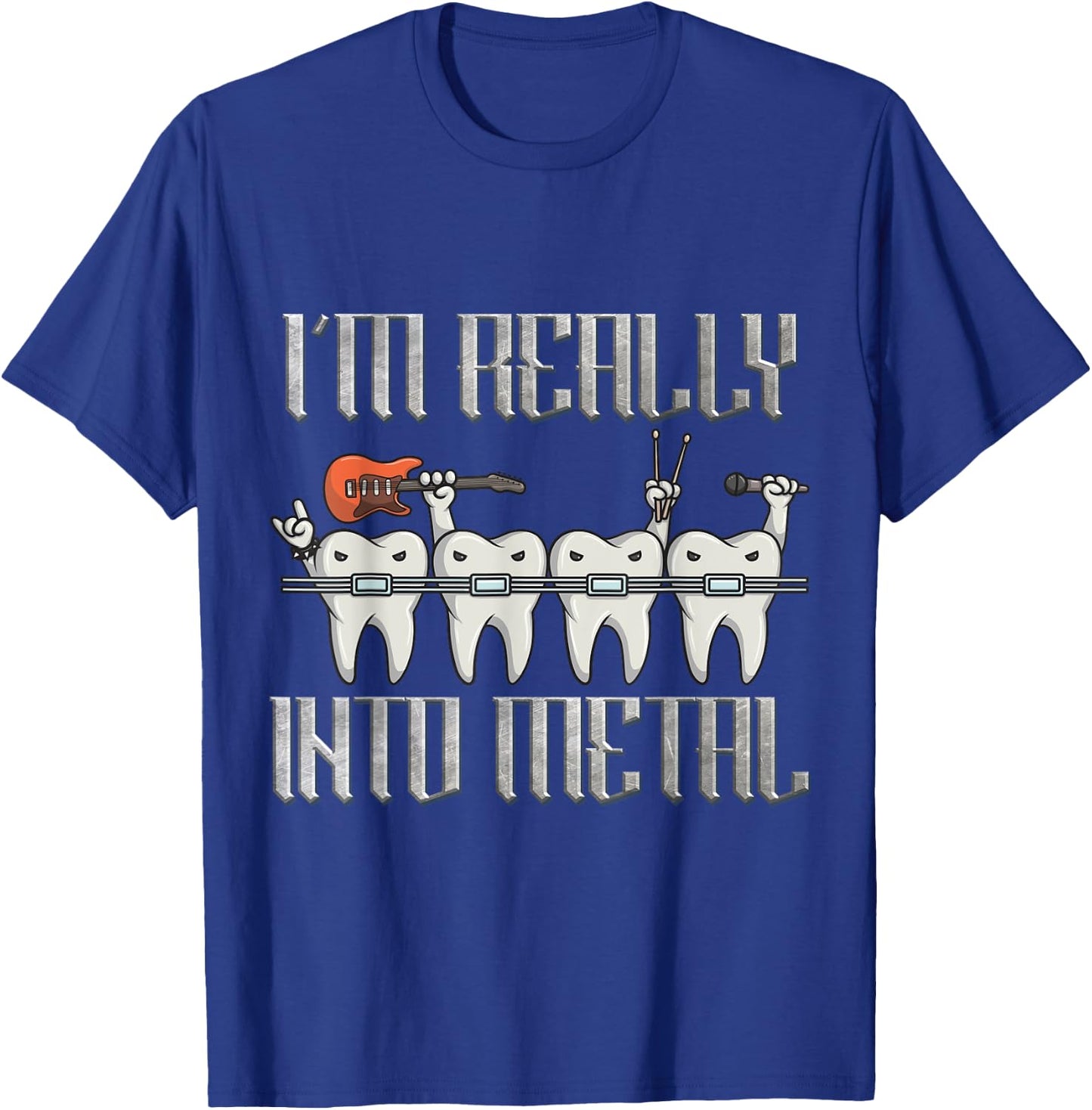 Orthodontist I'm Really Into Heavy Metal Funny Rockin Braces T-Shirt - T-Shirt | Royal