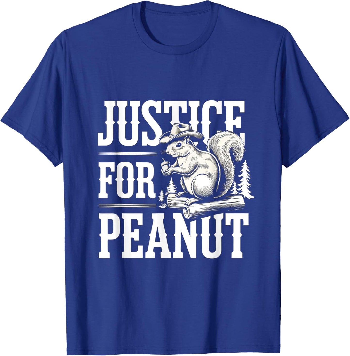 Justice For Peanut The Squirrel - Cute Squirrel Cowboy Hat T-Shirt - T-Shirt | Royal