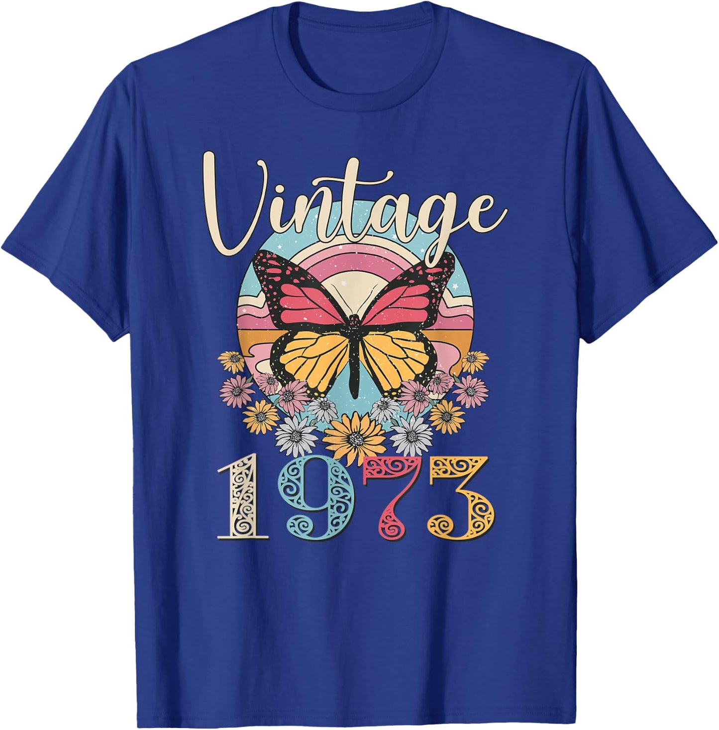Vintage 49th 1973 Butterfly Floral Birthday Women Mom Gifts T-Shirt - T-Shirt | Royal