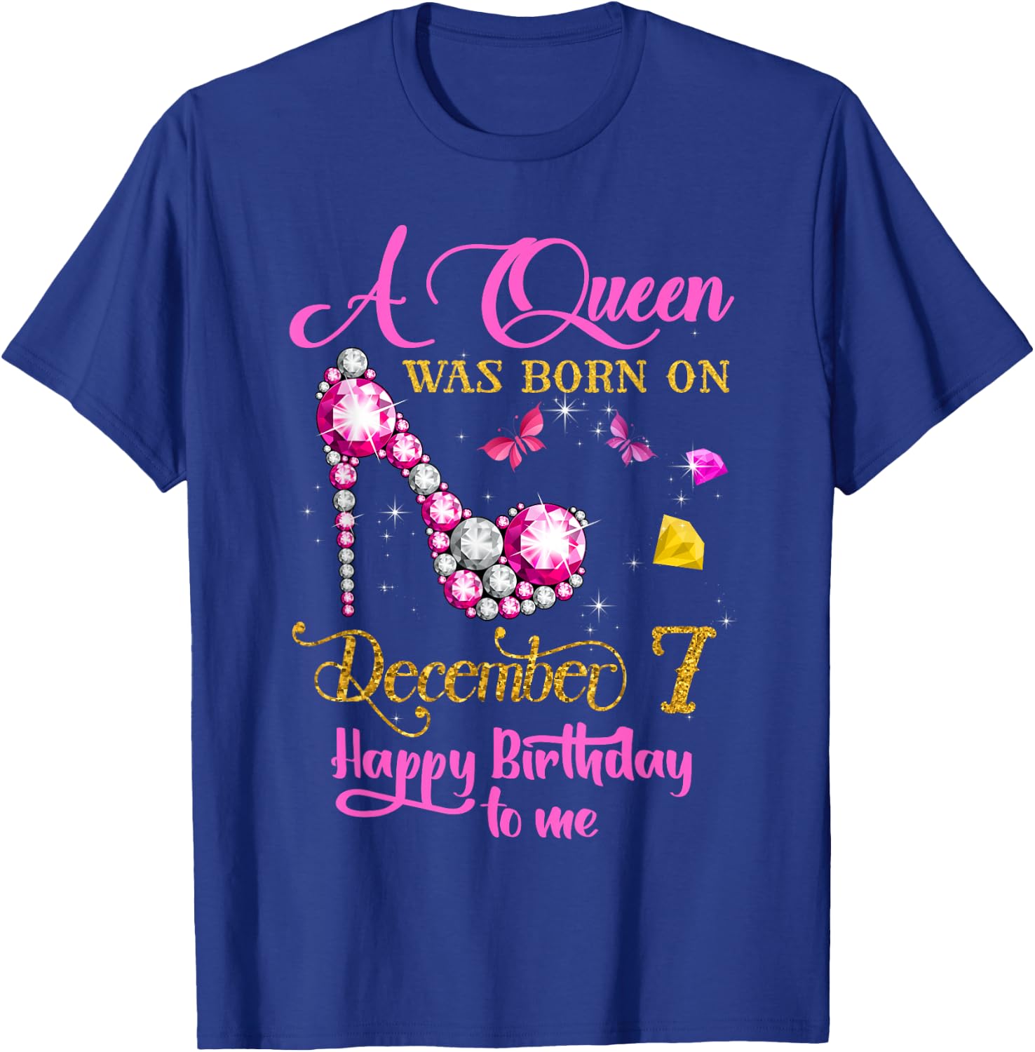A Queen Was Born on December 7, 7th December Birthday T-Shirt - T-Shirt | Royal