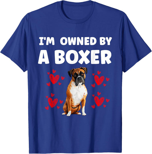 I Am Owned by a Boxer Dog T-Shirt - T-Shirt | Royal