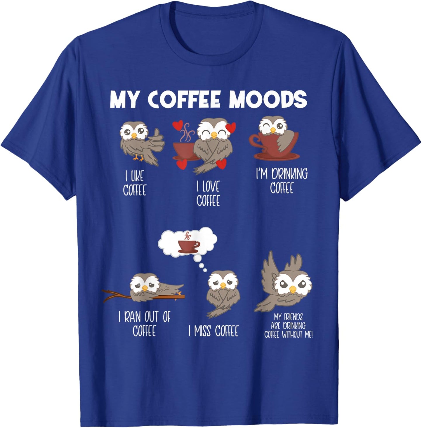 Owl shirt - Gift owl lovers and coffee drinkers T-Shirt - T-Shirt | Royal