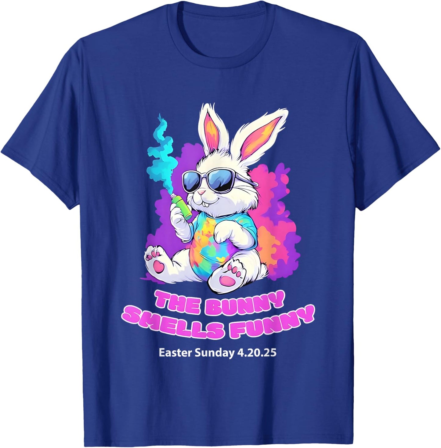 The Bunny Smells Funny Easter Sunday 4 20 25 T-Shirt - T-Shirt | Royal