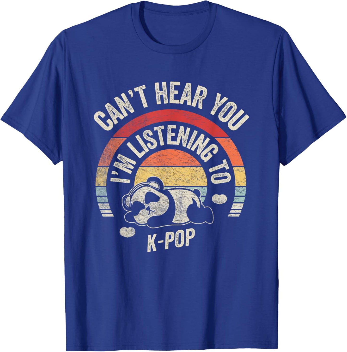 K-pop Retro Can't Hear You I'm Listening To Kpop Merch K-pop T-Shirt - T-Shirt | Royal