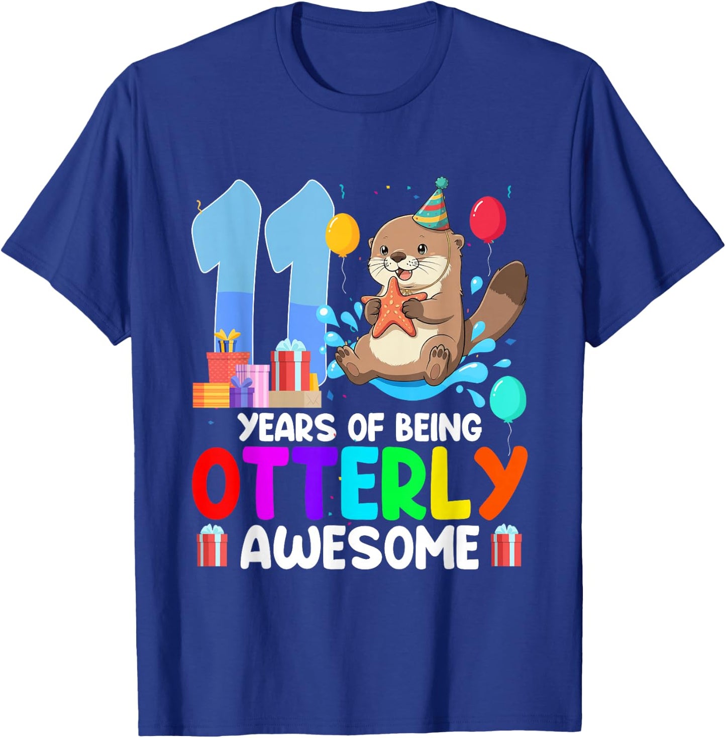 11 Years of Being Otterly Awesome 11th Birthday Otter Party T-Shirt - T-Shirt | Royal