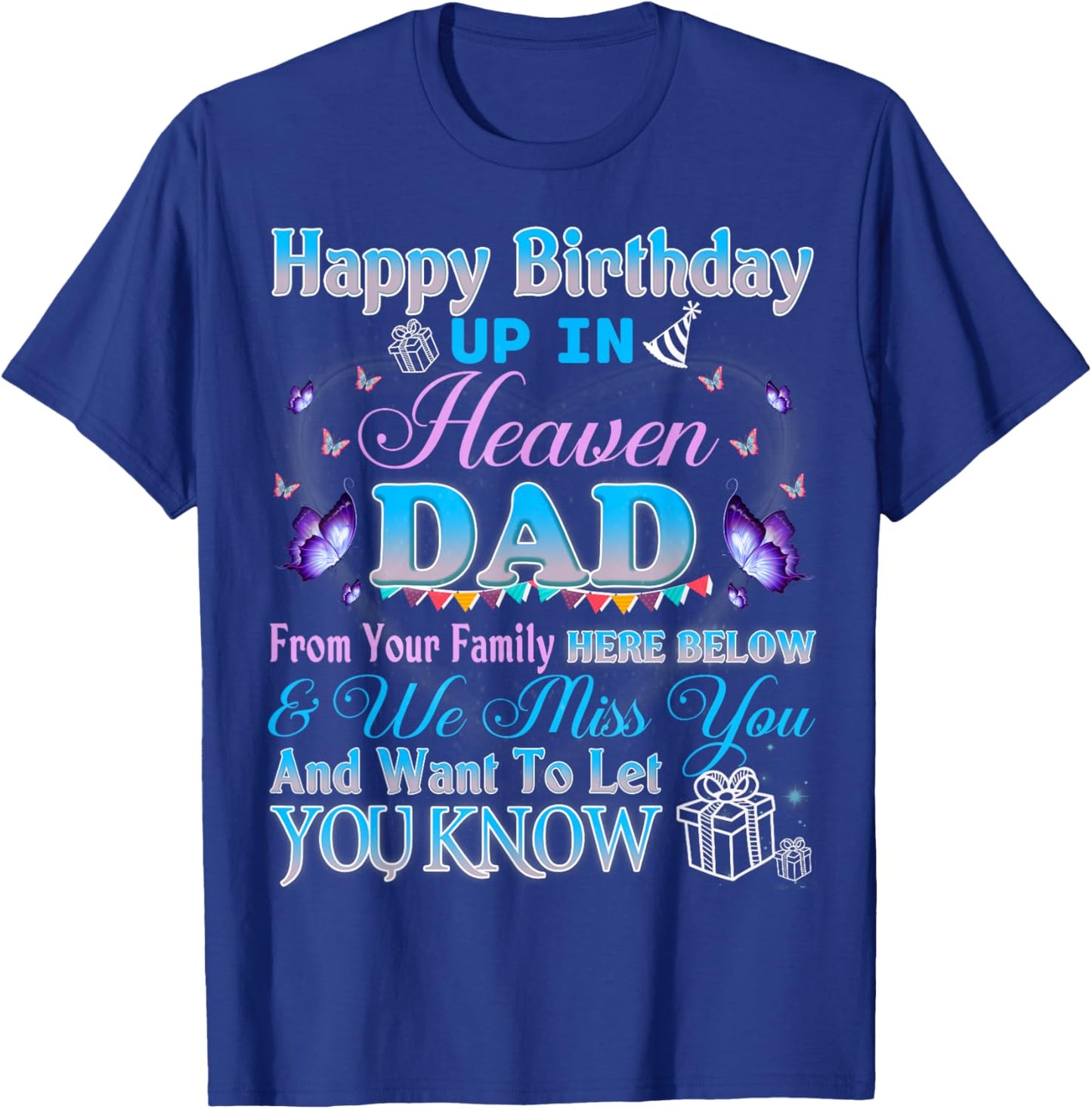 Happy Heavenly Birthday To My Dad in Heaven Lost Father T-Shirt - T-Shirt | Royal