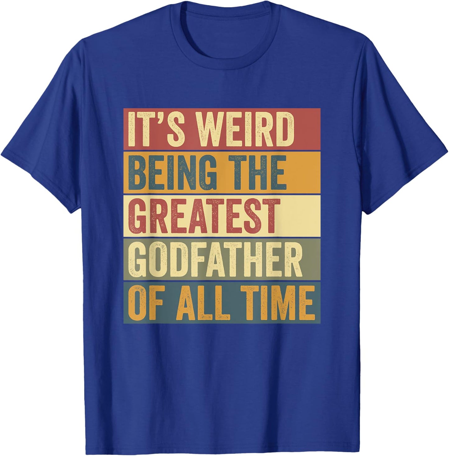 Greatest Godfather Funny Saying T-Shirt - T-Shirt | Royal