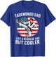 Patriotic Father Martial Arts Funny Taekwondo Dad T-Shirt - T-Shirt | Royal