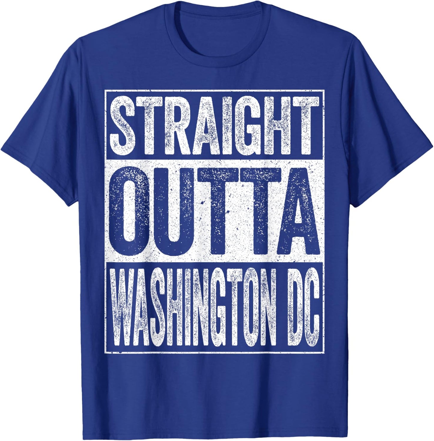 Straight Outta Washington DC District of Columbia T-Shirt - T-Shirt | Royal