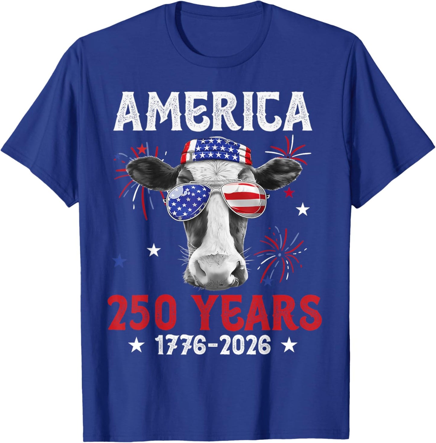 America 250 Years 4th of July 1776-2026 Cow Sunglasses Moo T-Shirt - T-Shirt | Royal