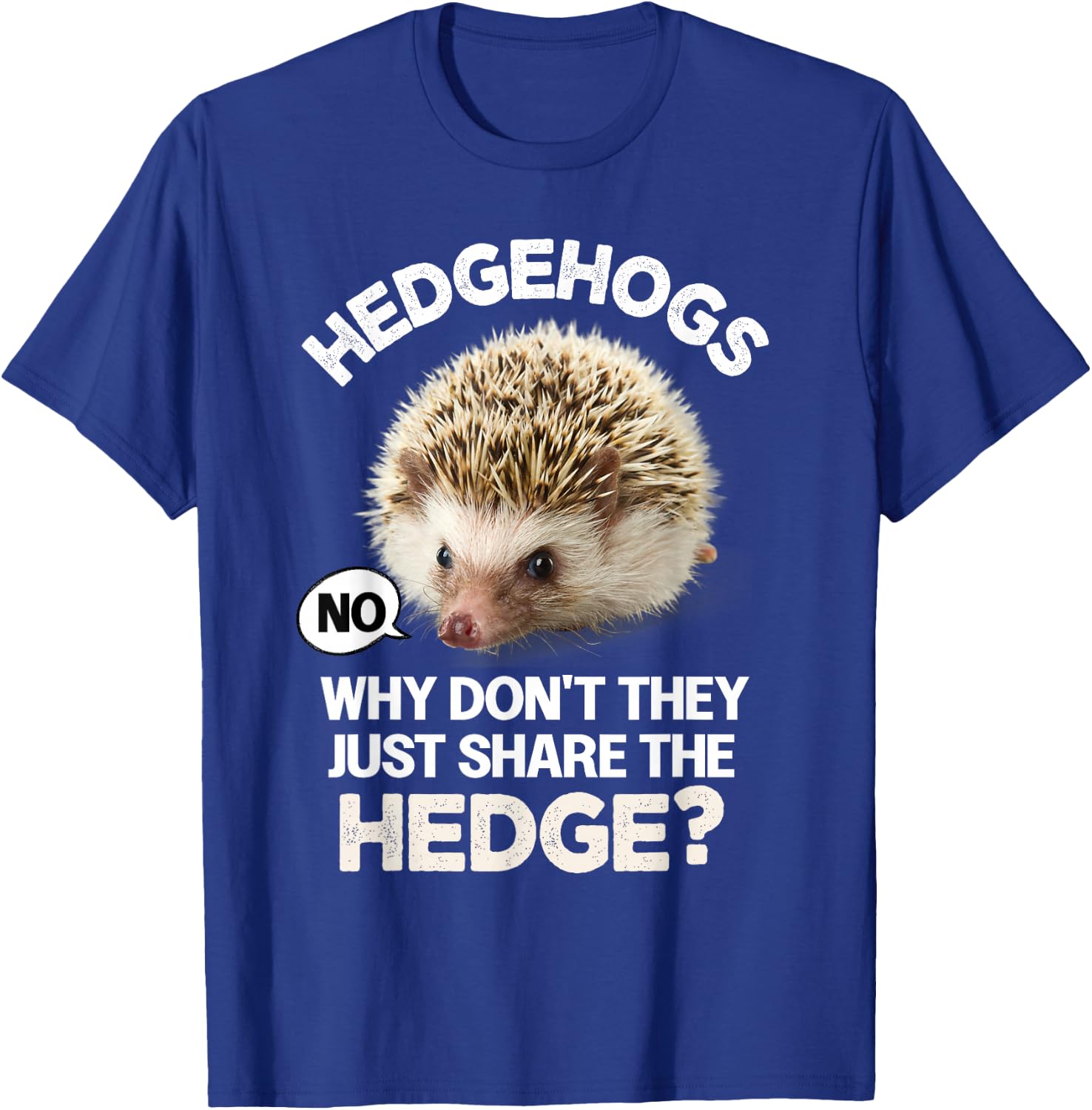 Vintage Hedgehogs Why Dont They Just Share The Hedge Fun Pun T-Shirt - T-Shirt | Royal