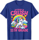 Crush 11th Grade Unicorn Girls Teacher Back to School T-Shirt - T-Shirt | Royal