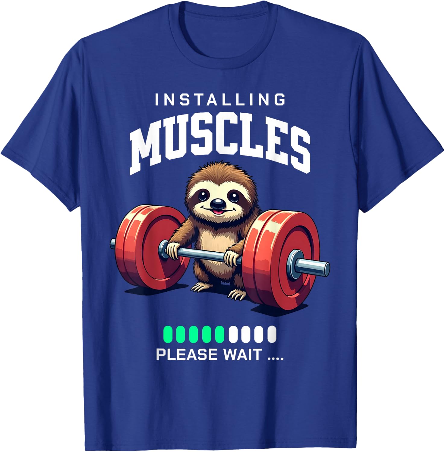 Funny Sloth Workout Gym Fitness Weightlifting , black T-Shirt - T-Shirt | Royal