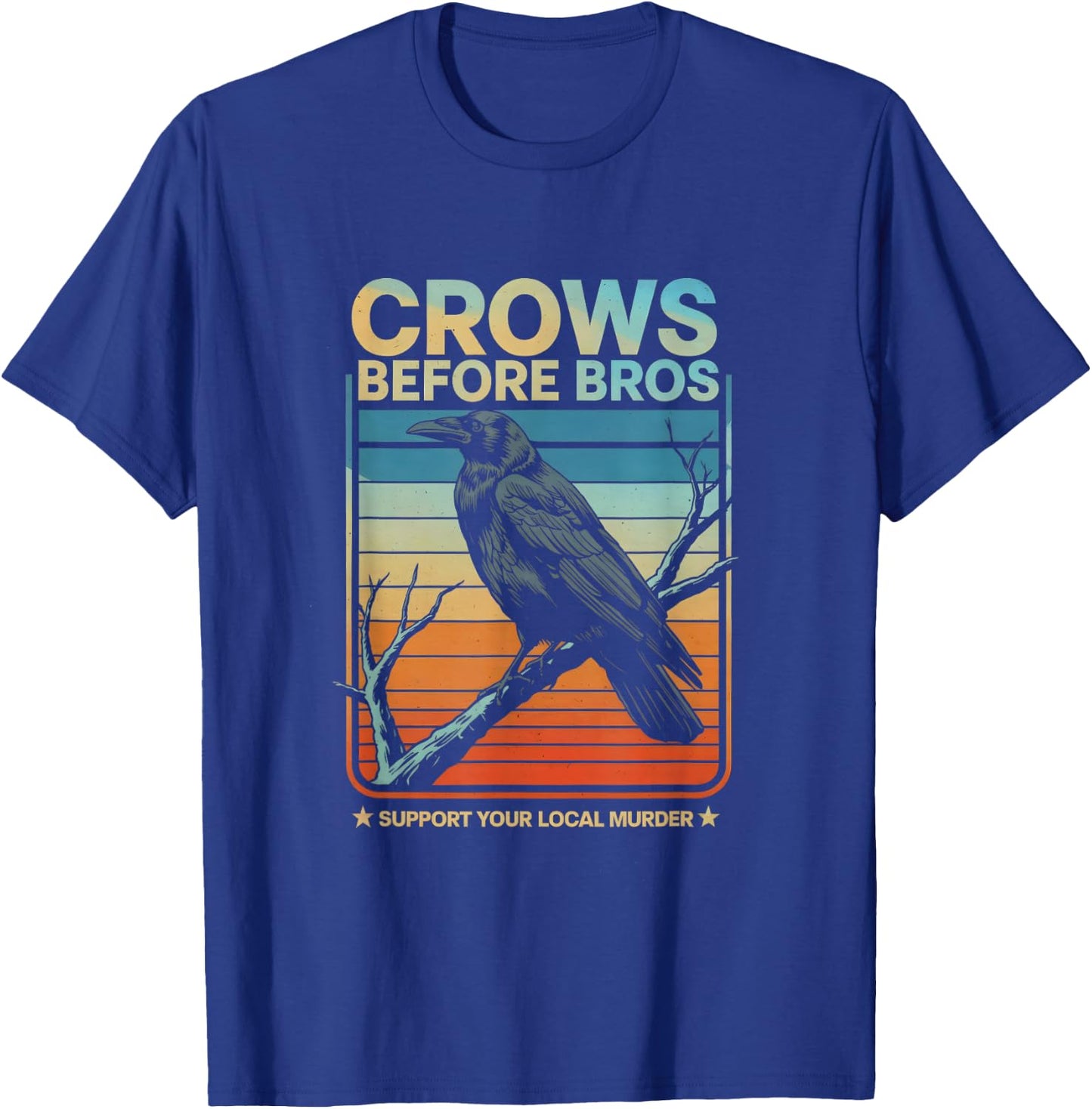 Crows Before Bros - Fun Crow Lover Design T-Shirt - T-Shirt | Royal