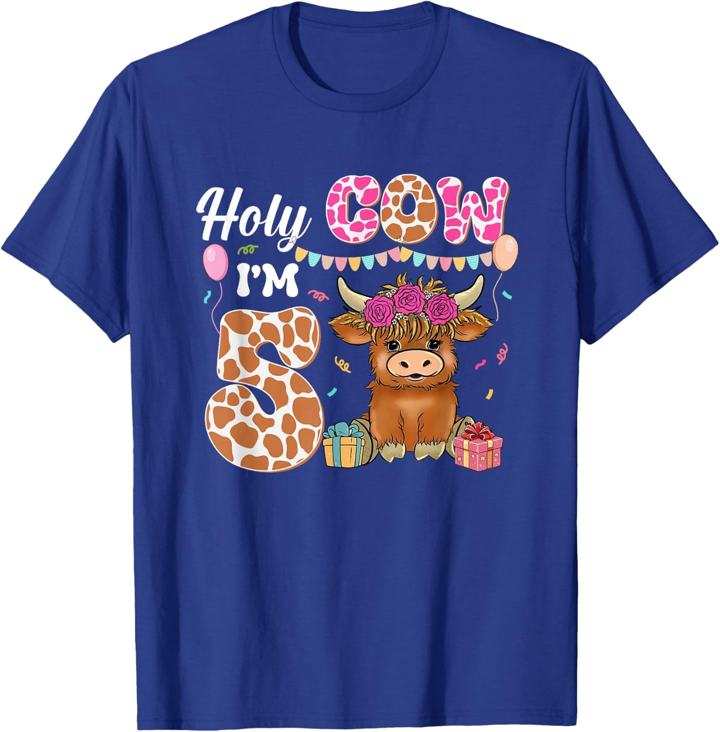 Holy Cow I'm 5 Highland Cow Farming 5th Birthday 5 Years Old T-Shirt - T-Shirt | Royal