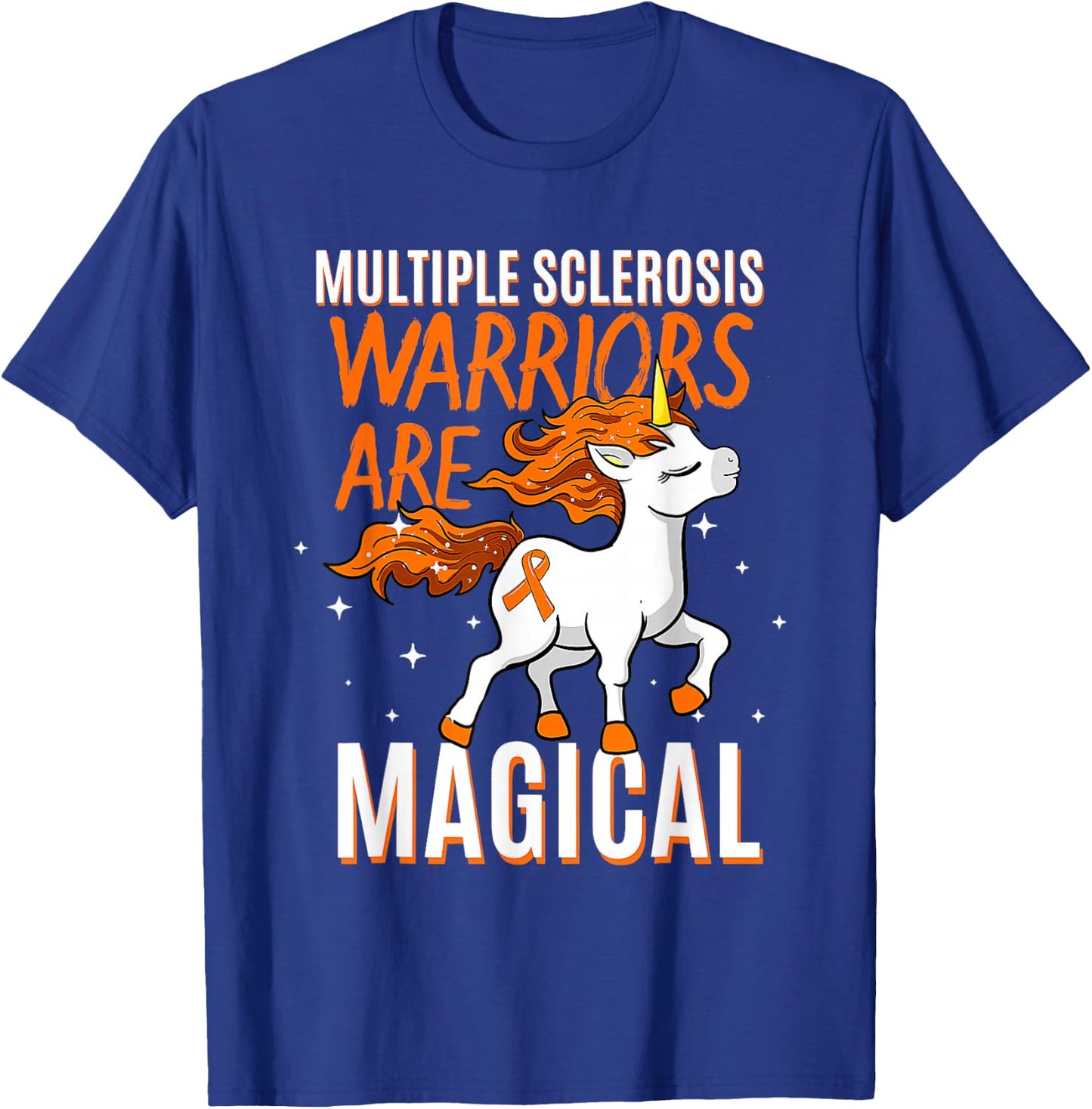 Multiple Sclerosis Warriors Magical Unicorn Orange Ribbon T-Shirt - T-Shirt | Royal